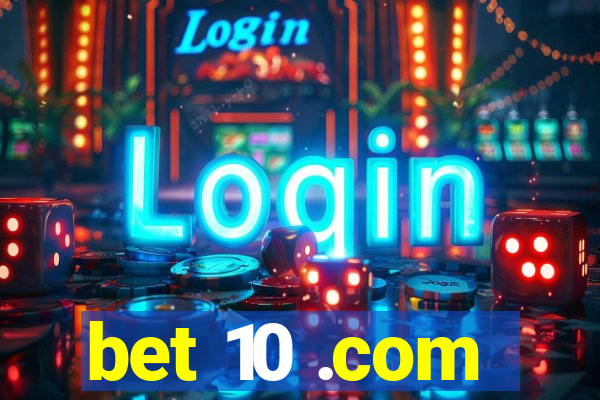 bet 10 .com